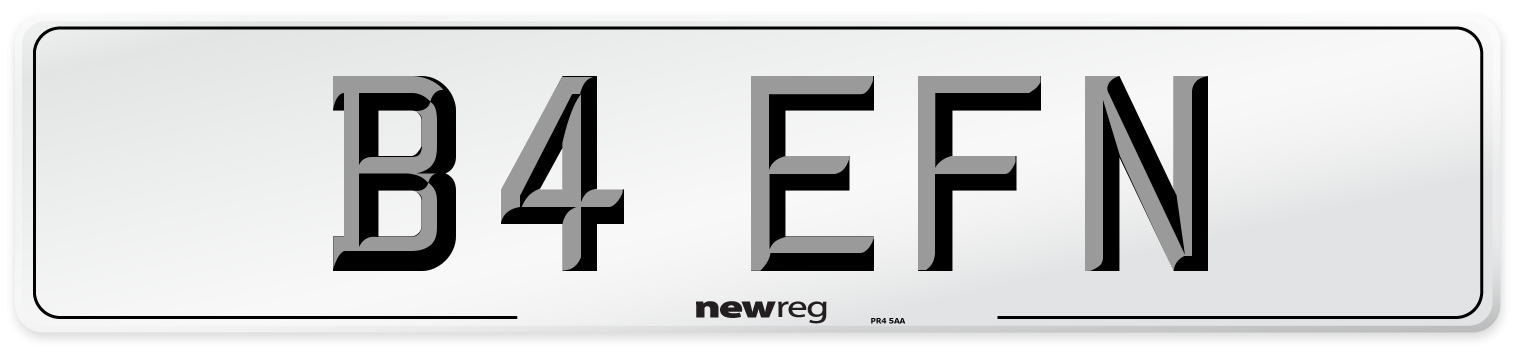B4 EFN Number Plate from New Reg